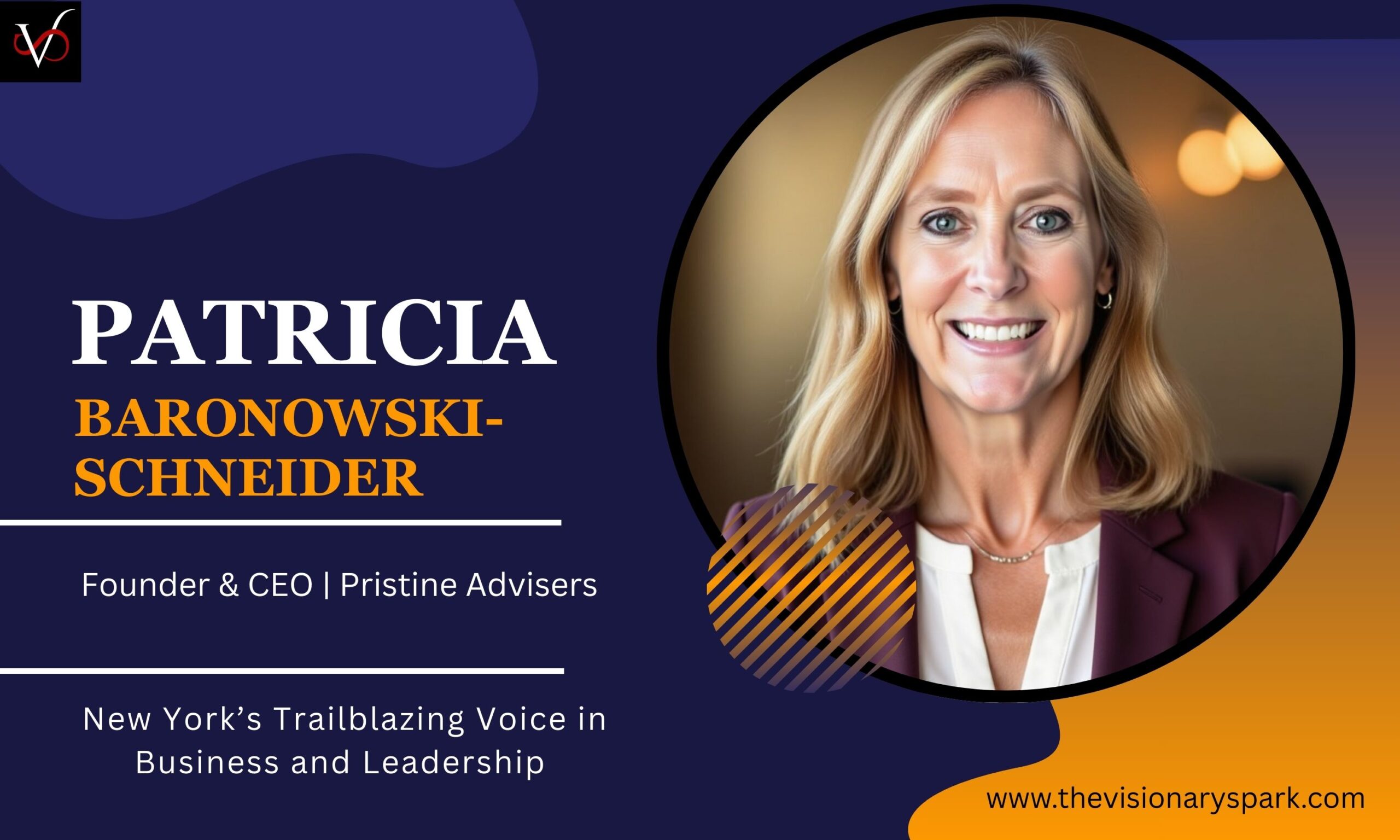 Patricia Baronowski-Schneider: New York’s Trailblazing Voice in Business And Leadership