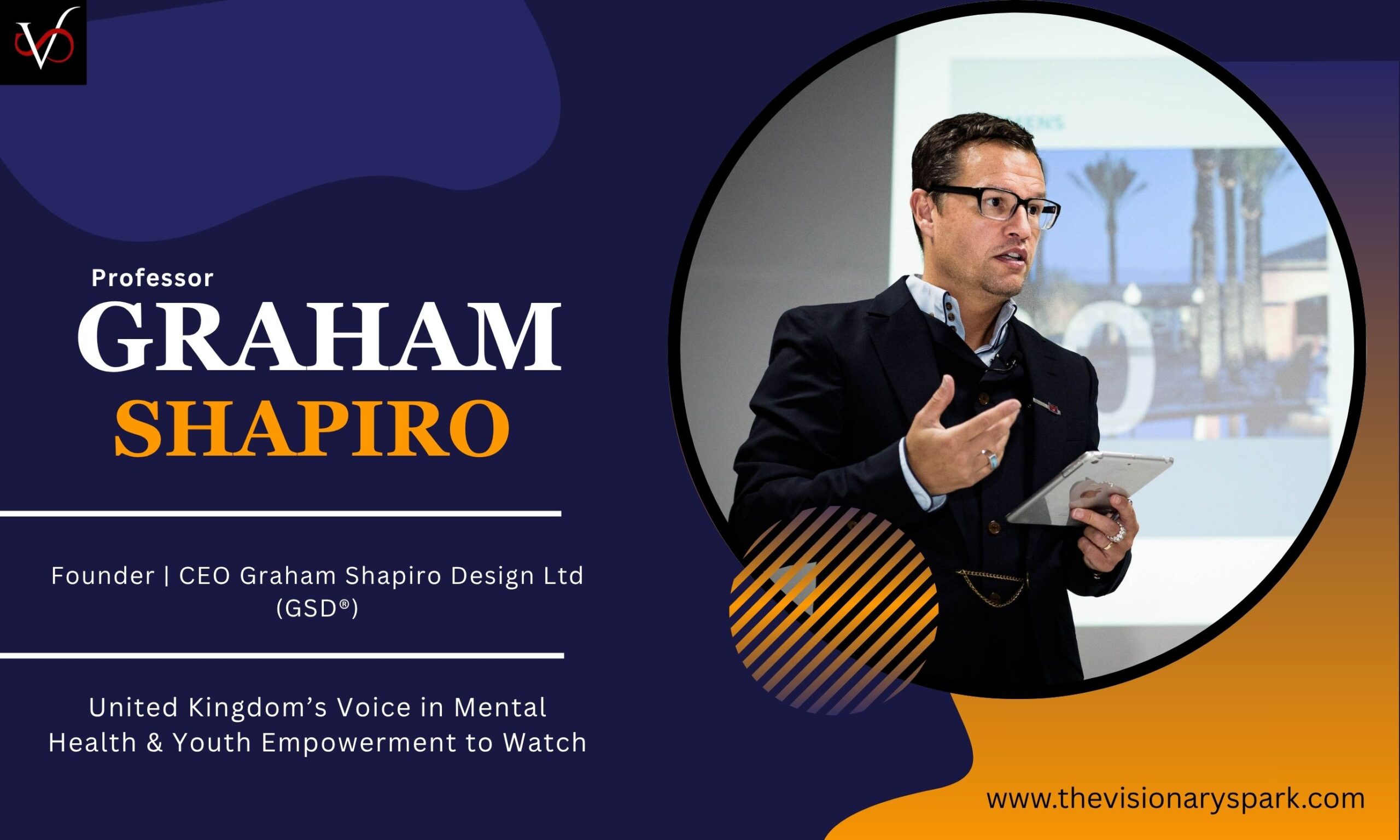 Graham Shapiro: UK’s Voice in Mental Health & Youth Empowerment