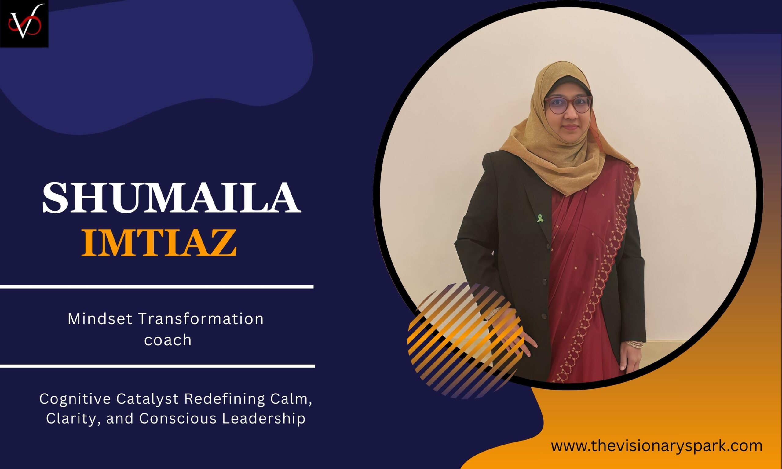 Shumaila Imtiaz: Cognitive Catalyst Redefining Calm, Clarity, & Conscious Leadership