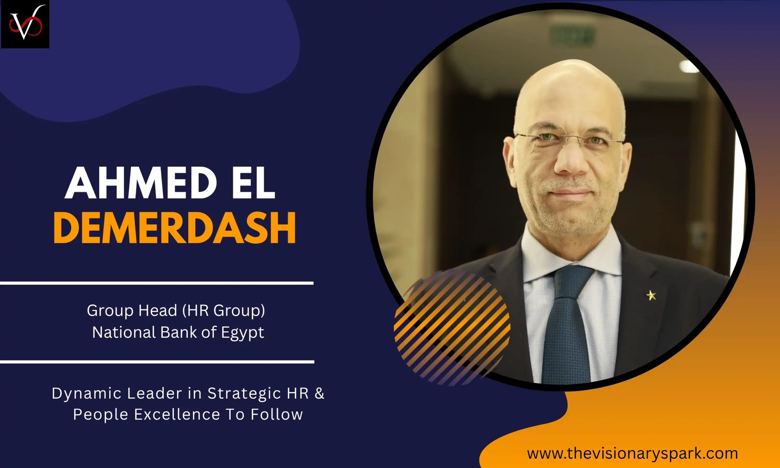 Ahmed el Demerdash: Dynamic Leader in Strategic HR & People Excellence